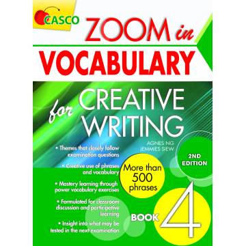Zoom in Vocabulary for Creative Writing Primary 4 - 2nd Edition