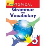 Topical Grammar and Vocabulary Primary 5