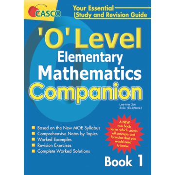 ‘O’ level Elementary Mathematics Companion Book 1