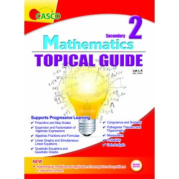 Secondary 2 Mathematics Topical Guide - Revised Edition 2021