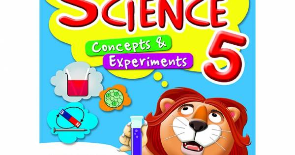 Mastering Science Concepts & Experiments Primary 5